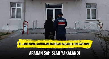 İL JANDARMA KOMUTANLIĞINDAN BAŞARILI OPERASYON!
