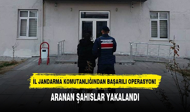 İL JANDARMA KOMUTANLIĞINDAN BAŞARILI OPERASYON!