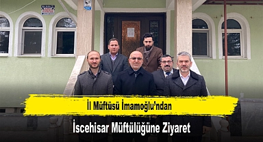 İl Müftüsü İmamoğlu'ndan, İscehisar Müftülüğüne Ziyaret