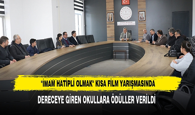 "İmam Hatipli Olmak" Kısa Film Yarışmasında Dereceye Giren Okullara Ödüller Verildi