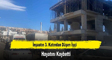 İnşaatın 3. Katından Düşen İşçi Hayatını Kaybetti