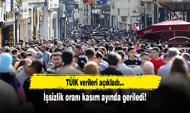 İşsizlik oranı kasım ayında geriledi!