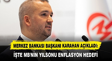 İŞTE MB'NİN YILSONU ENFLASYON HEDEFİ