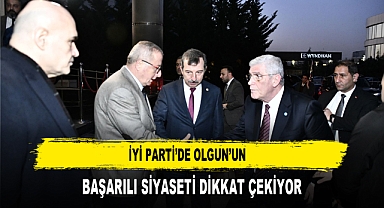 İYİ Parti’de Olgun’un Başarılı Siyaseti Dikkat Çekiyor