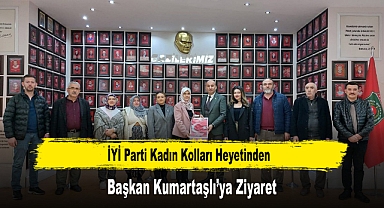 İYİ Parti Kadın Kolları Heyetinden, Başkan Kumartaşlı'ya Ziyaret