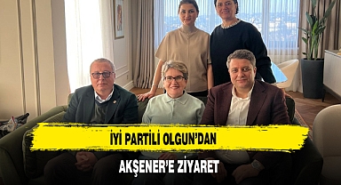 İYİ Partili Olgun’dan Akşener’e Ziyaret
