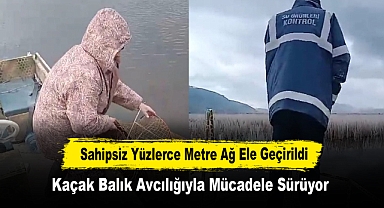 Kaçak Balık Avcılığıyla Mücadele Sürüyor