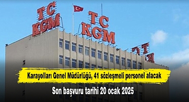 Karayolları Genel Müdürlüğü, 41 sözleşmeli personel alacak