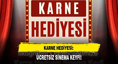 KARNE HEDİYESİ: ÜCRETSİZ SİNEMA KEYFİ!