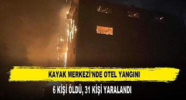 Kayak Merkezi'nde Otel Yangını: 6 Kişi Öldü, 31 Kişi Yaralandı