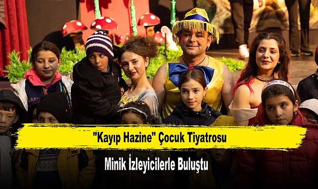 "Kayıp Hazine" Çocuk Tiyatrosu Minik İzleyicilerle Buluştu