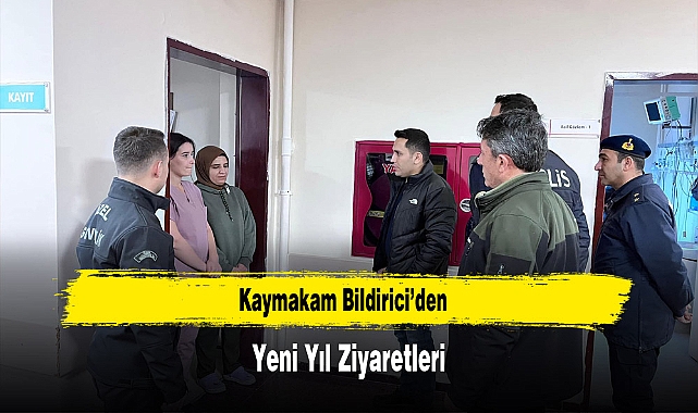 Kaymakam Bildirici’den, Yeni Yıl Ziyaretleri