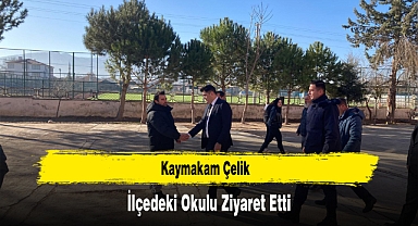 Kaymakam Çelik, İlçedeki Okulu Ziyaret Etti