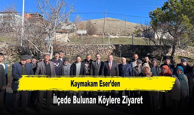 Kaymakam Eser’den, İlçede Bulunan Köylere Ziyaret
