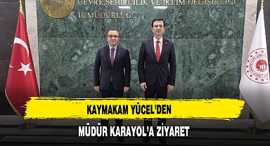 Kaymakam Yücel’den Müdür Karayol’a Ziyaret