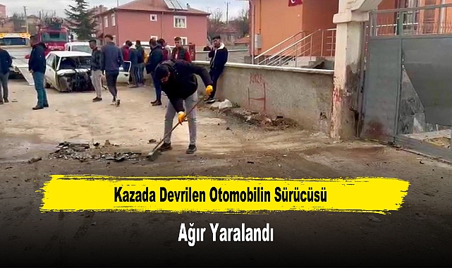 Kazada Devrilen Otomobilin Sürücüsü Ağır Yaralandı