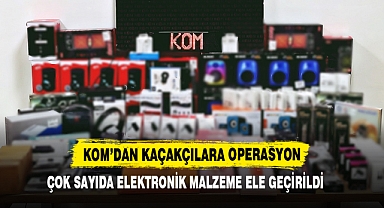 KOM’dan Kaçakçılara Operasyon