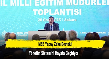 MEB Yapay Zeka Destekli Yönetim Sistemini Hayata Geçiriyor