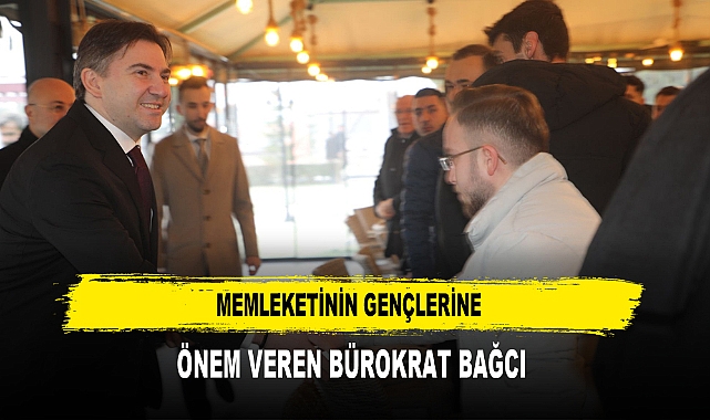 Memleketinin Gençlerine Önem Veren Bürokrat Bağcı