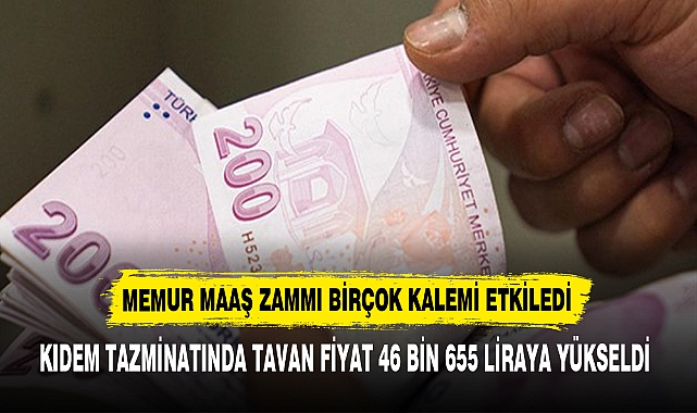 MEMUR MAAŞ ZAMMI BİRÇOK KALEMİ ETKİLEDİ