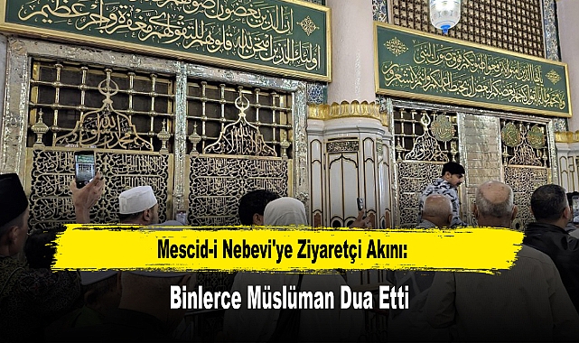 Mescid-i Nebevi'ye Ziyaretçi Akını: Binlerce Müslüman Dua Etti