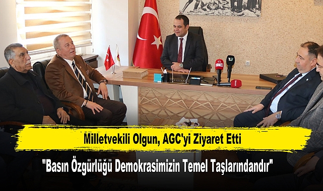 Milletvekili Olgun, AGC'yi Ziyaret Etti