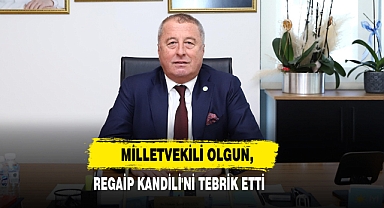 Milletvekili Olgun, Regaip Kandili'ni Tebrik Etti