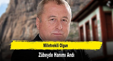 Milletvekili Olgun, Zübeyde Hanımı Andı