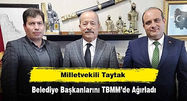 Milletvekili Taytak, Belediye Başkanlarını TBMM’de Ağırladı