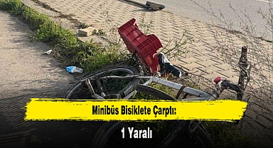 Minibüs Bisiklete Çarptı: 1 Yaralı