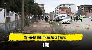 Motosiklet Hafif Ticari Araca Çarptı: 1 Ölü