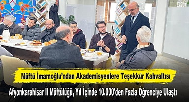 Müftü İmamoğlu’ndan Akademisyenlere Teşekkür Kahvaltısı