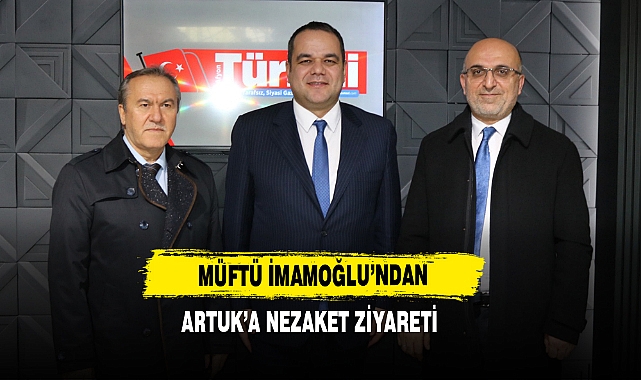 Müftü İmamoğlu'ndan, Artuk'a Nezaket Ziyareti