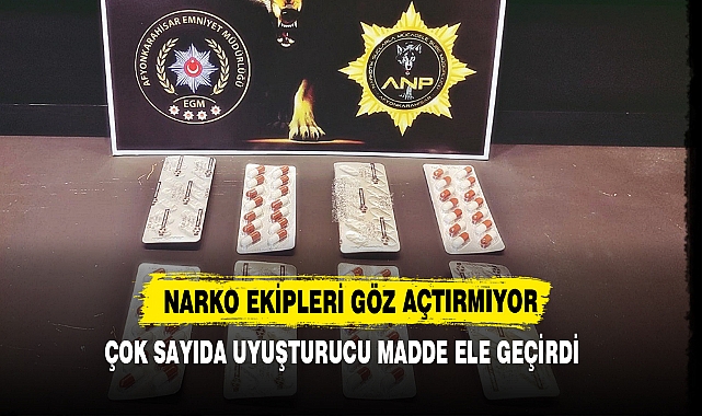 NARKO Ekipleri Göz Açtırmıyor