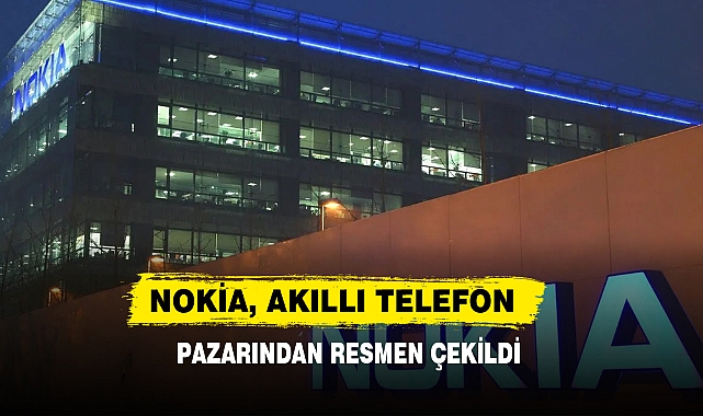 Nokia, Akıllı Telefon Pazarından Resmen Çekildi
