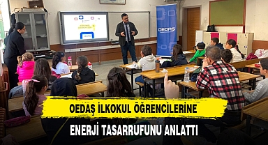 OEDAŞ İLKOKUL ÖĞRENCİLERİNE ENERJİ TASARRUFUNU ANLATTI