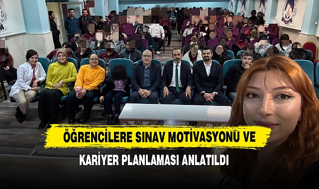 Öğrencilere Sınav Motivasyonu Ve Kariyer Planlaması Anlatıldı