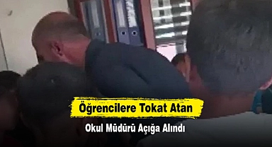 Öğrencilere Tokat Atan Okul Müdürü Açığa Alındı