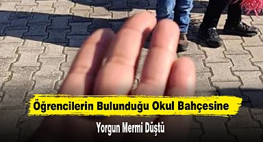 Öğrencilerin Bulunduğu Okul Bahçesine Yorgun Mermi Düştü