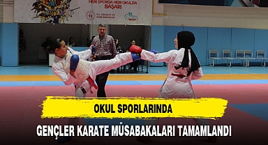 OKUL SPORLARINDA GENÇLER KARATE MÜSABAKALARI TAMAMLANDI