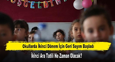 Okullarda İkinci Dönem İçin Geri Sayım Başladı