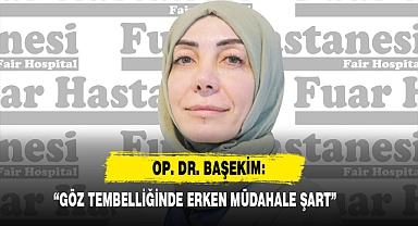Op. Dr. Başekim: Göz Tembelliğinde Erken Müdahale Şart