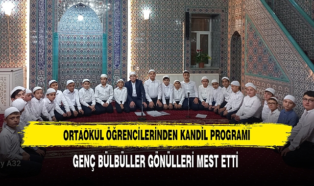 Ortaokul Öğrencilerinden Kandil Programı