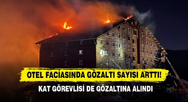 Otel Faciasında Gözaltı Sayısı Arttı!