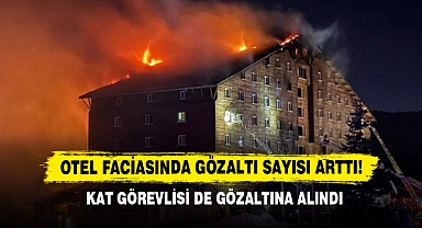 Otel Faciasında Gözaltı Sayısı Arttı!