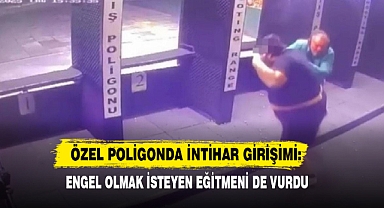 Özel Poligonda İntihar Girişimi: Engel Olmak İsteyen Eğitmeni De Vurdu
