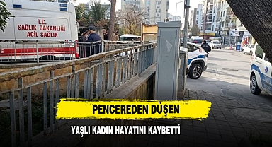 Pencereden Düşen Yaşlı Kadın Hayatını Kaybetti