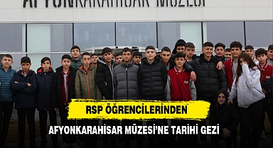 RSP Öğrencilerinden Afyonkarahisar Müzesi'ne Tarihi Gezi