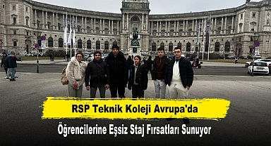 RSP Teknik Koleji Avrupa'da Öğrencilerine Eşsiz Staj Fırsatları Sunuyor