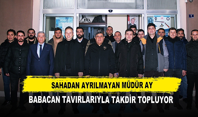 Sahadan Ayrılmayan Müdür Ay Babacan Tavırlarıyla Takdir Topluyor